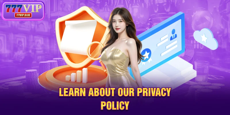 Learn about our privacy policy