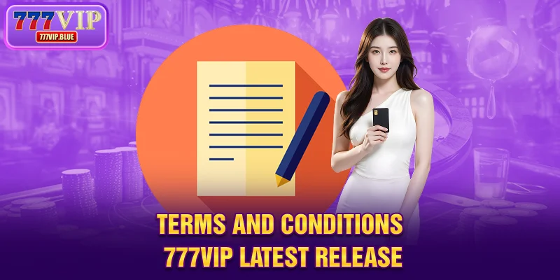 Terms and conditions 777VIP latest release